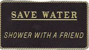 Classic BERNARD ENGRAVING Fun Plaque Save Water Shower With A Friend Co. Specialty